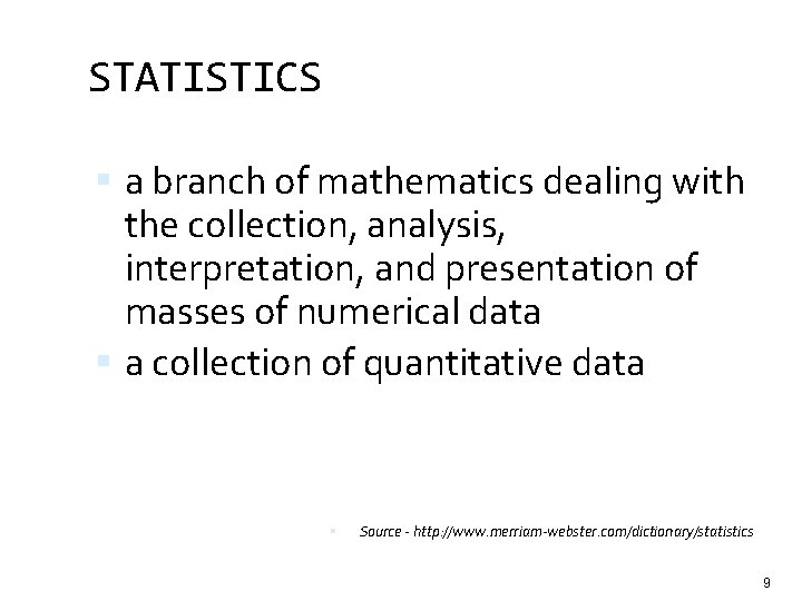 STATISTICS a branch of mathematics dealing with the collection, analysis, interpretation, and presentation of