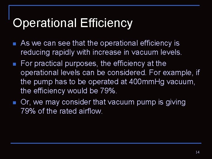 Operational Efficiency n n n As we can see that the operational efficiency is