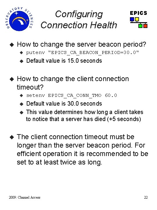 Configuring Connection Health u u How to change the server beacon period? u putenv