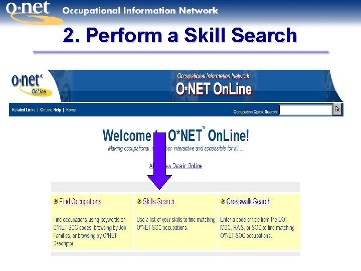 2. Perform a Skill Search 17 