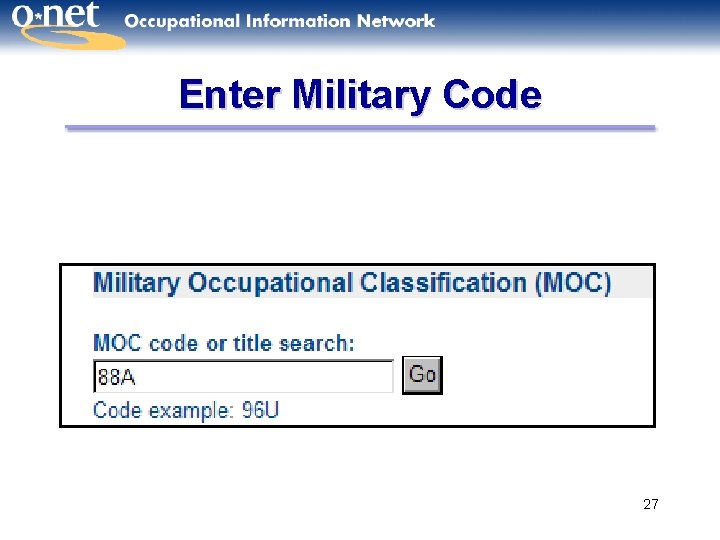 Enter Military Code 27 