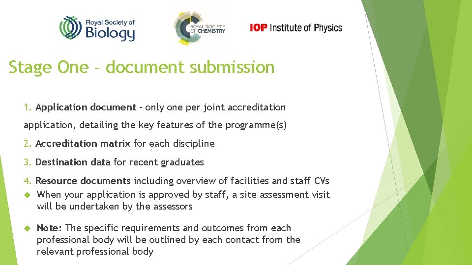 Stage One – document submission 1. Application document – only one per joint accreditation