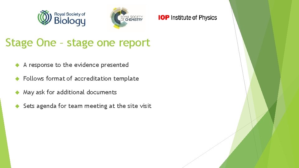 Stage One – stage one report A response to the evidence presented Follows format