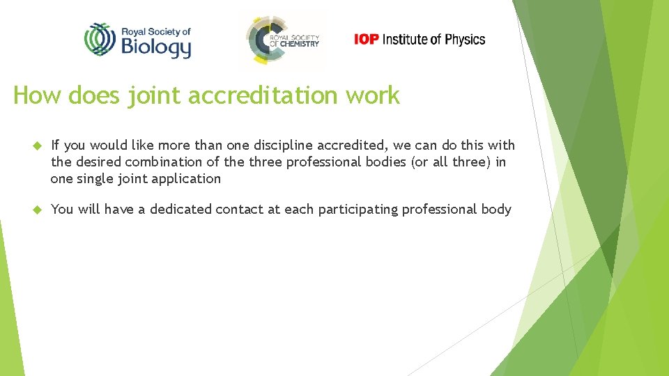 How does joint accreditation work If you would like more than one discipline accredited,