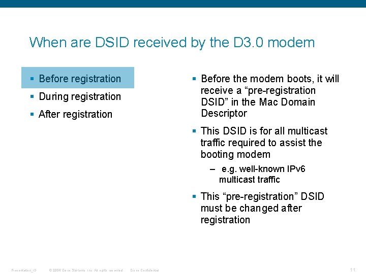 When are DSID received by the D 3. 0 modem § Before registration § When are DSID received by the D 3. 0 modem § Before registration §