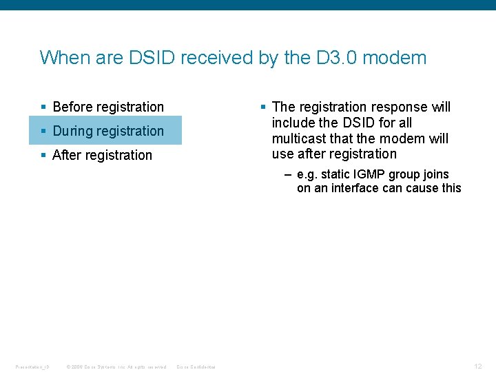 When are DSID received by the D 3. 0 modem § Before registration § When are DSID received by the D 3. 0 modem § Before registration §