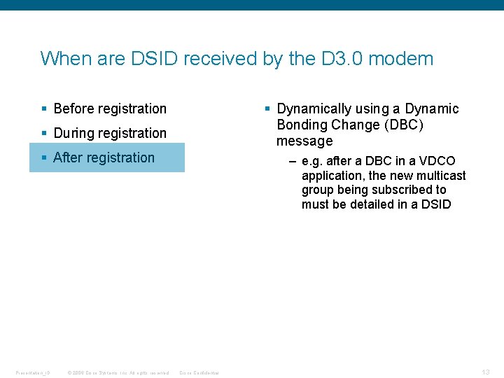 When are DSID received by the D 3. 0 modem § Before registration § When are DSID received by the D 3. 0 modem § Before registration §