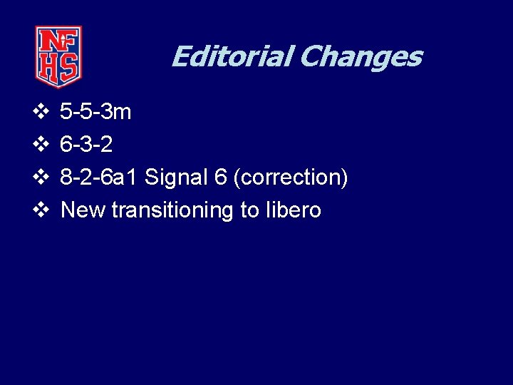 Editorial Changes v v 5 -5 -3 m 6 -3 -2 8 -2 -6