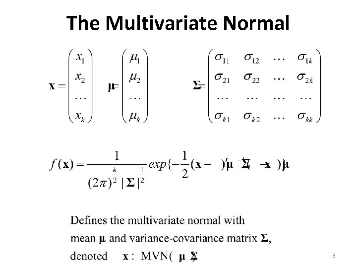 The Multivariate Normal 3 The Multivariate Normal 3