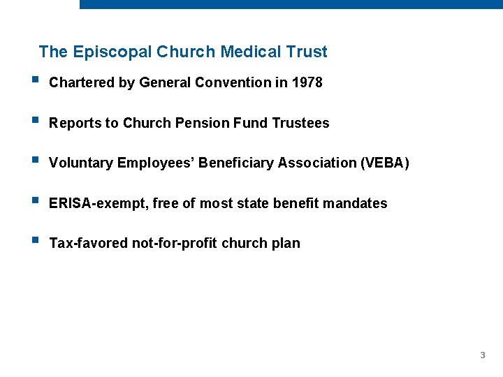 The Episcopal Church Medical Trust § Chartered by General Convention in 1978 § Reports The Episcopal Church Medical Trust § Chartered by General Convention in 1978 § Reports