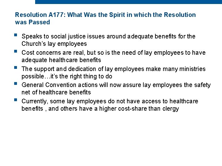 Resolution A 177: What Was the Spirit in which the Resolution was Passed §