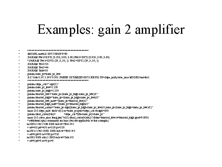 Examples: gain 2 amplifier • • • • • • • **********************. MODEL model