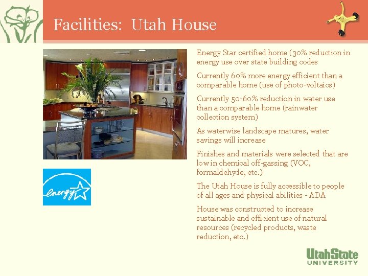Facilities: Utah House Energy Star certified home (30% reduction in energy use over state