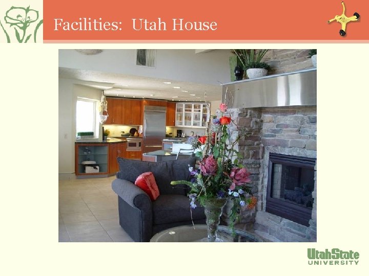 Facilities: Utah House 