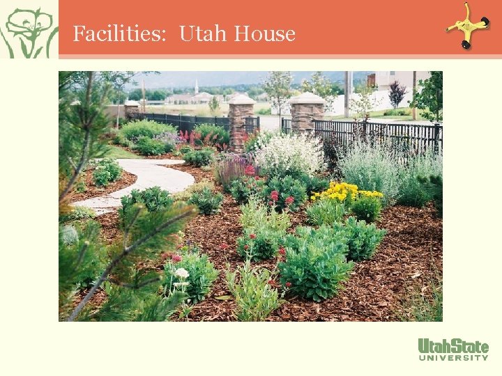 Facilities: Utah House 