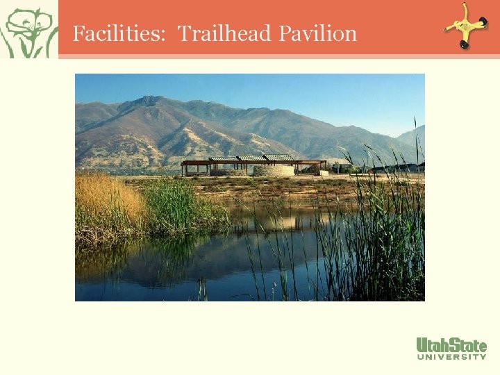 Facilities: Trailhead Pavilion 