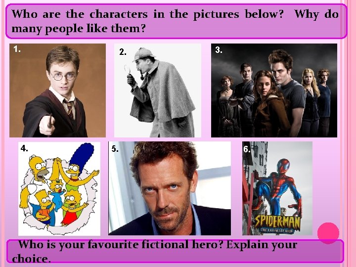 Who are the characters in the pictures below? Why do many people like them?