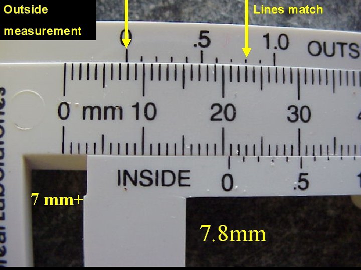 Outside Lines match measurement 7 mm+ 7. 8 mm 