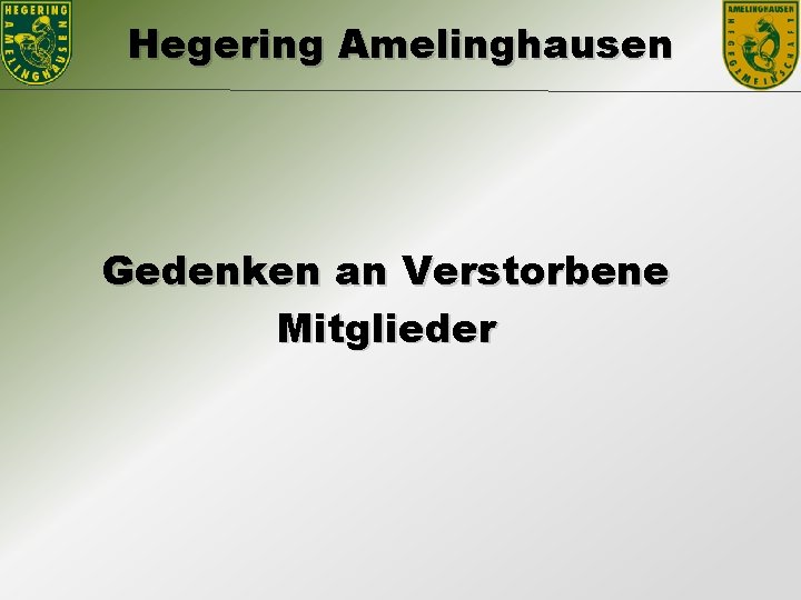 Hegering Amelinghausen Gedenken an Verstorbene Mitglieder 