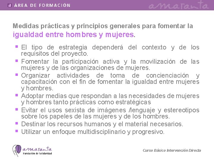 Medidas prácticas y principios generales para fomentar la igualdad entre hombres y mujeres. §