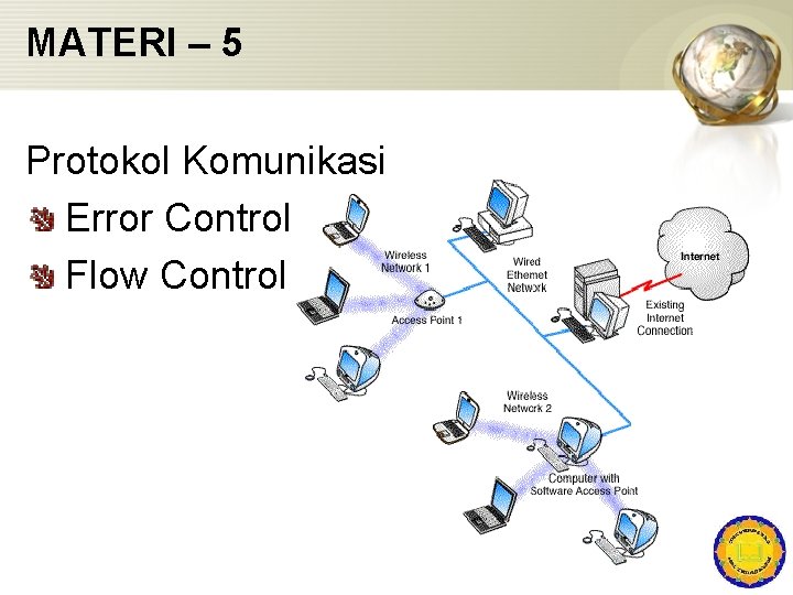 MATERI – 5 Protokol Komunikasi Error Control Flow Control 