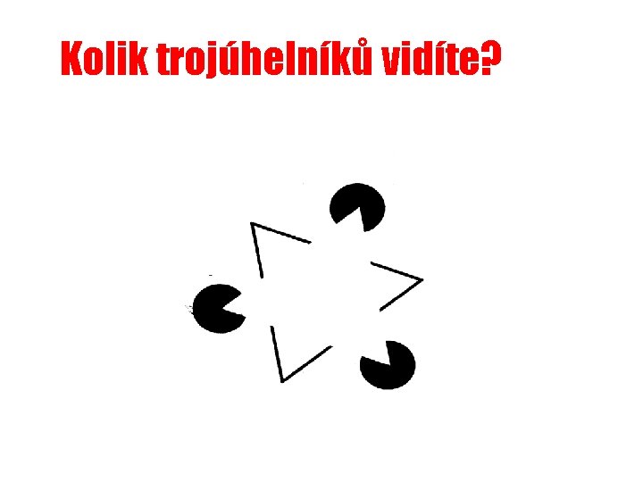 Kolik trojúhelníků vidíte? 