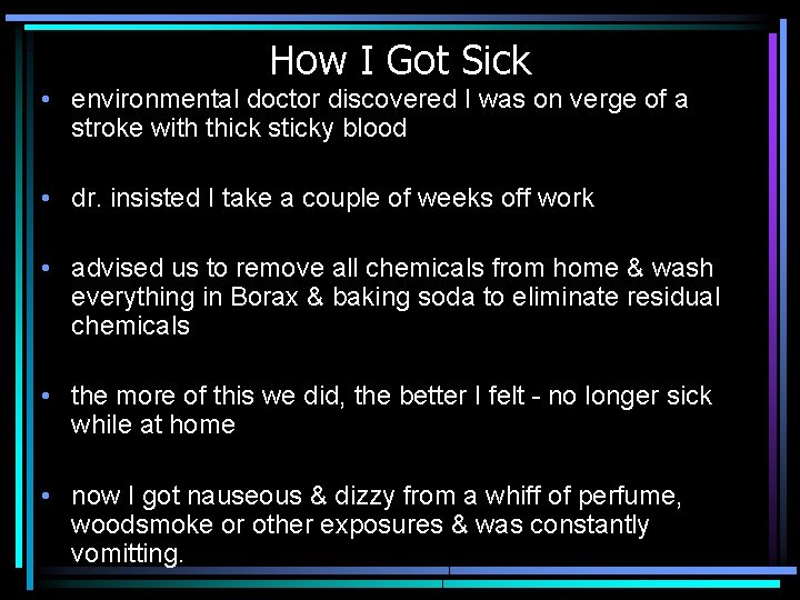 How I Got Sick • environmental doctor discovered I was on verge of a
