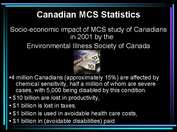 Canadian MCS Statistics Socio-economic impact of MCS study of Canadians in 2001 by the