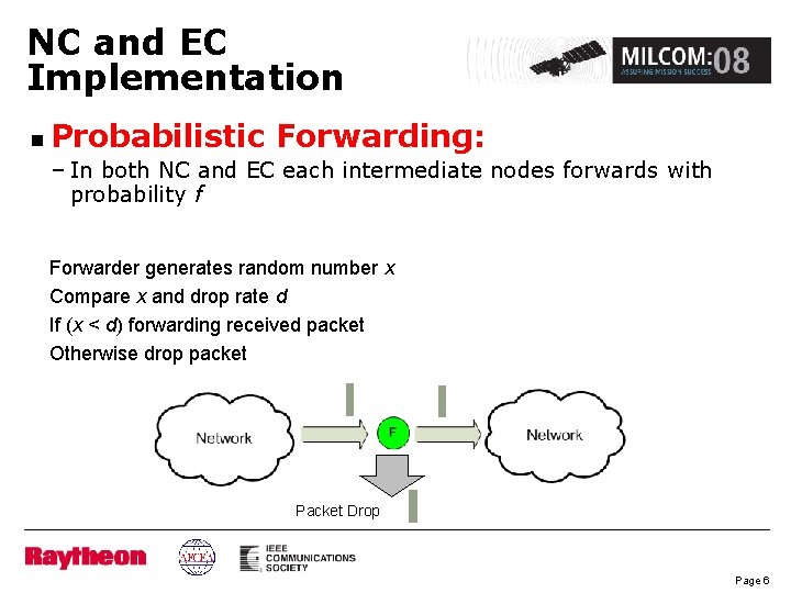 NC and EC Implementation n Probabilistic Forwarding: – In both NC and EC each