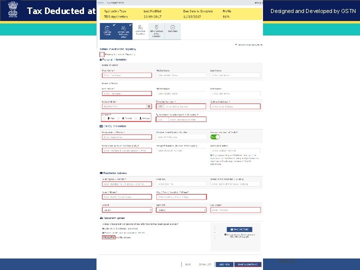 Tax Deducted at Source Designed and Developed by GSTN Registration requirement . “GSTN Internal