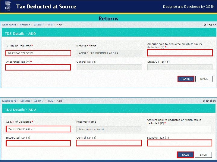 Tax Deducted at Source Designed and Developed by GSTN Returns . “GSTN Internal Confidential”