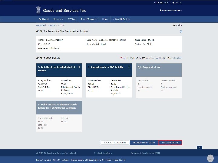 Tax Deducted at Source Designed and Developed by GSTN Returns . “GSTN Internal Confidential”