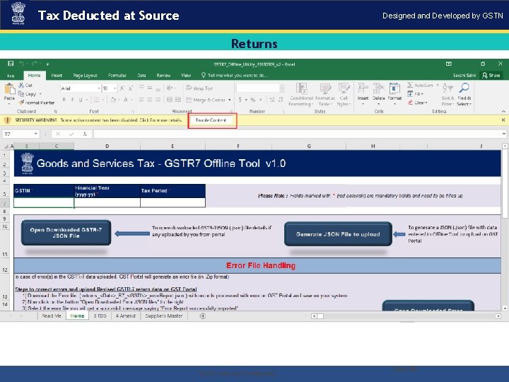 Tax Deducted at Source Designed and Developed by GSTN Returns . “GSTN Internal Confidential”