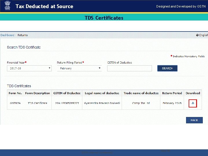 Tax Deducted at Source Designed and Developed by GSTN TDS Certificates . “GSTN Internal