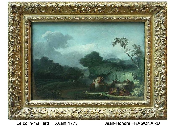 Le colin-maillard Avant 1773 Jean-Honoré FRAGONARD 