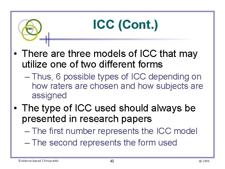 ICC (Cont. ) • There are three models of ICC that may utilize one