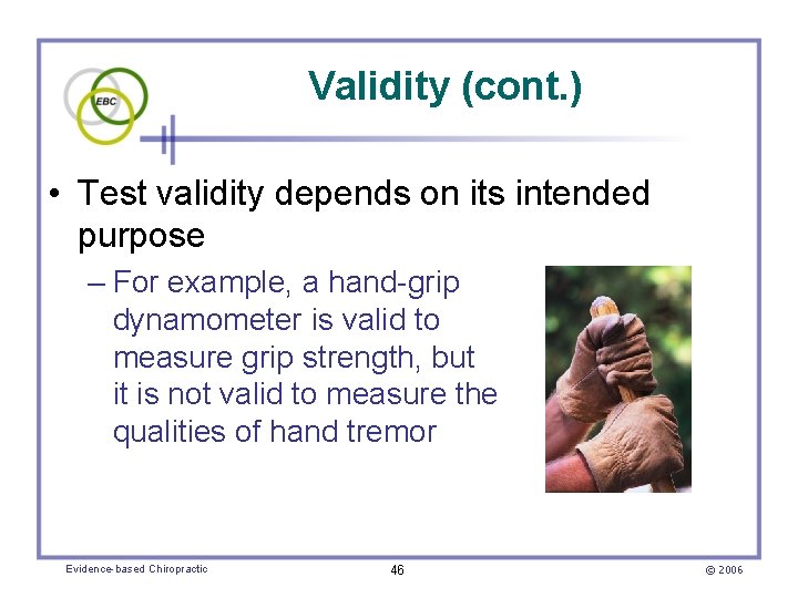 Validity (cont. ) • Test validity depends on its intended purpose – For example,