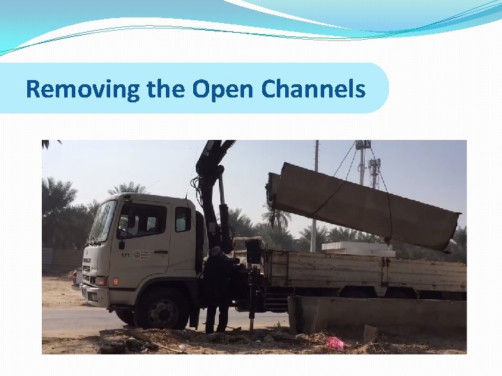 Removing the Open Channels 