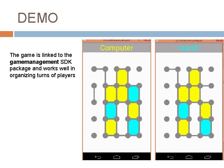 DEMO The game is linked to the gamemanagement SDK package and works well in