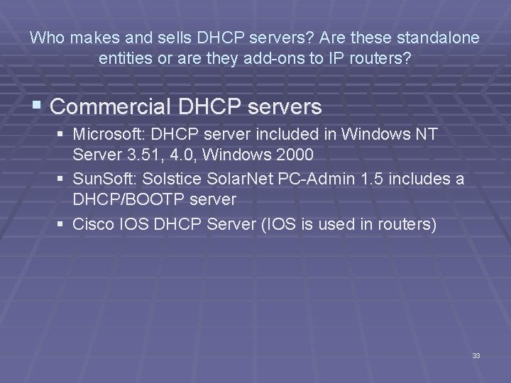 Who makes and sells DHCP servers? Are these standalone entities or are they add-ons
