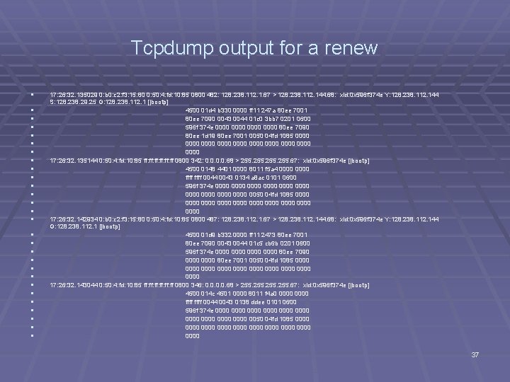 Tcpdump output for a renew § § § § § § § 17: 26: