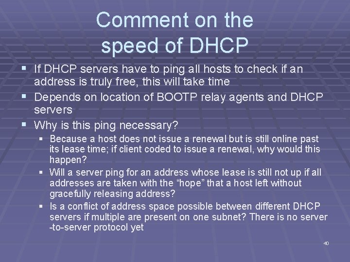 Comment on the speed of DHCP § If DHCP servers have to ping all