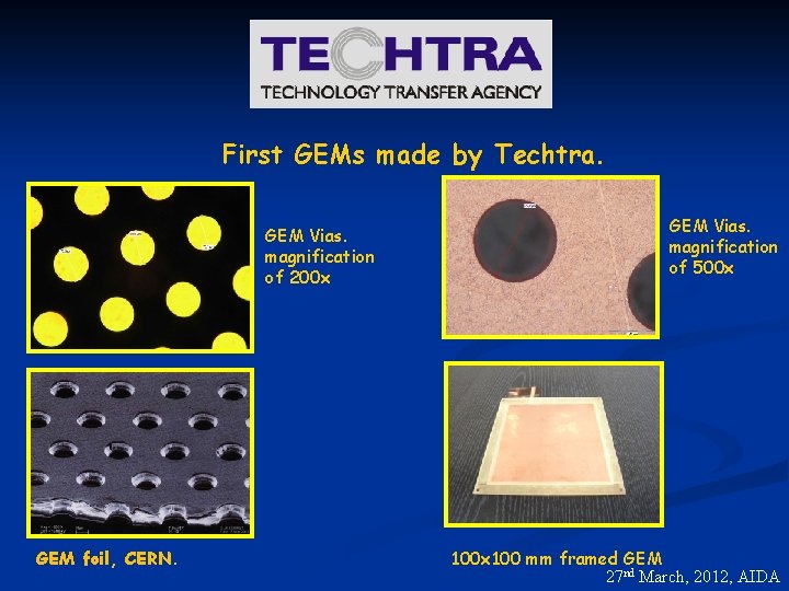 First GEMs made by Techtra. GEM Vias. magnification of 200 x GEM foil, CERN.