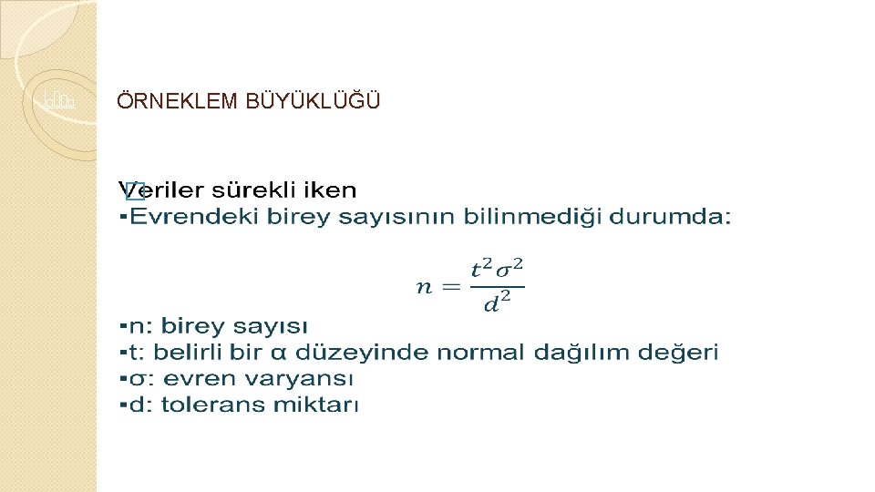 ÖRNEKLEM BÜYÜKLÜĞÜ � 