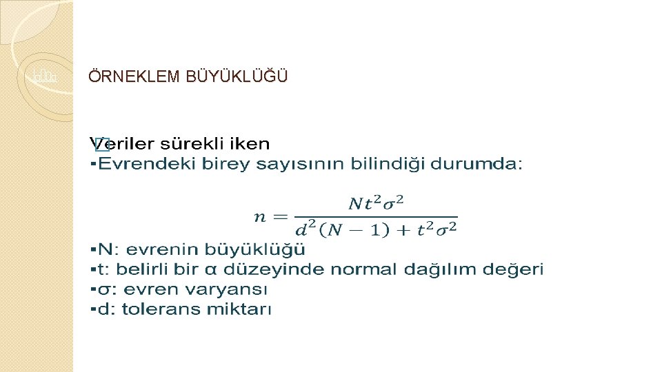 ÖRNEKLEM BÜYÜKLÜĞÜ � 