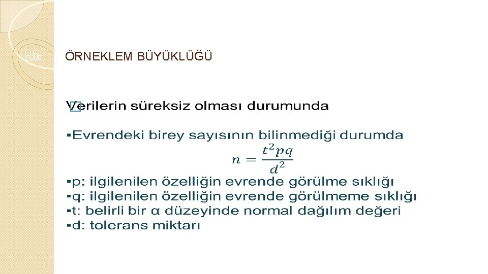 ÖRNEKLEM BÜYÜKLÜĞÜ � 