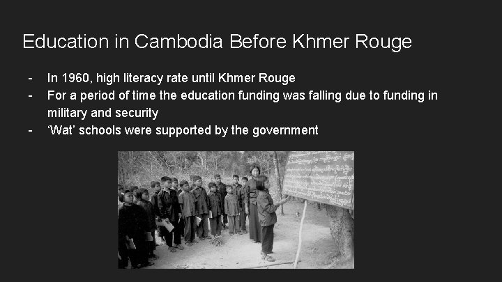 Education in Cambodia Before Khmer Rouge - In 1960, high literacy rate until Khmer