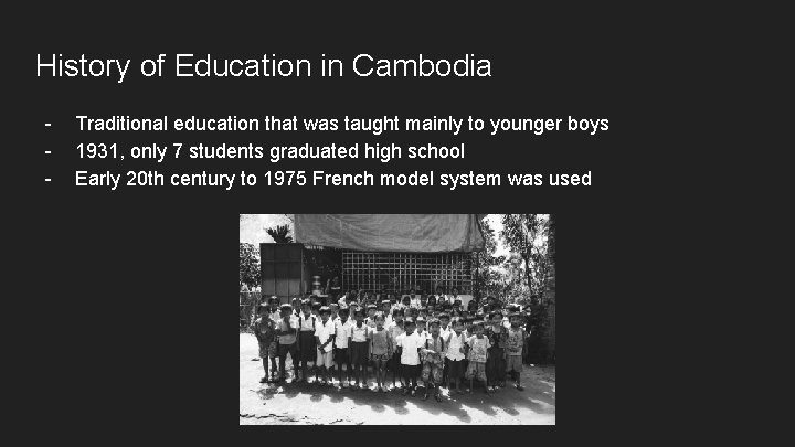 History of Education in Cambodia - Traditional education that was taught mainly to younger