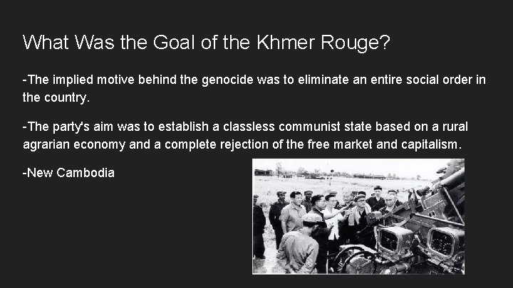 What Was the Goal of the Khmer Rouge? -The implied motive behind the genocide