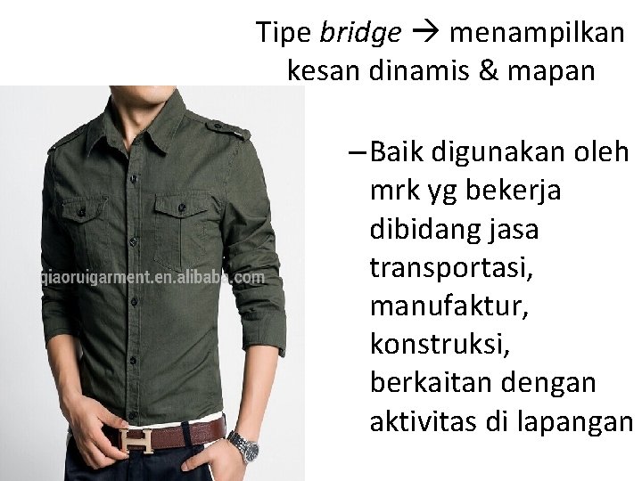 Tipe bridge menampilkan kesan dinamis & mapan – Baik digunakan oleh mrk yg bekerja